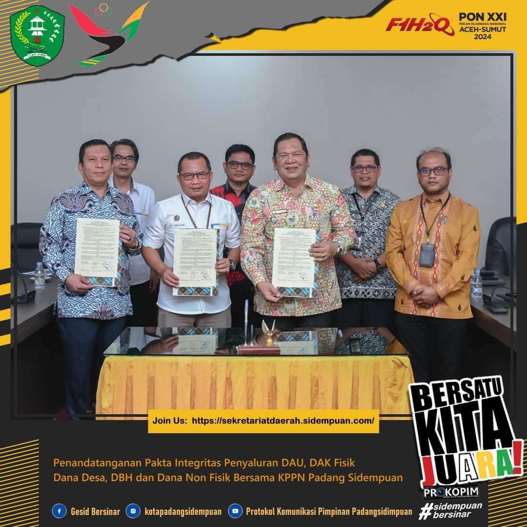 KPPN Bersama Pemko PSp Tandatangani Pakta Integritas Penyaluran Dana