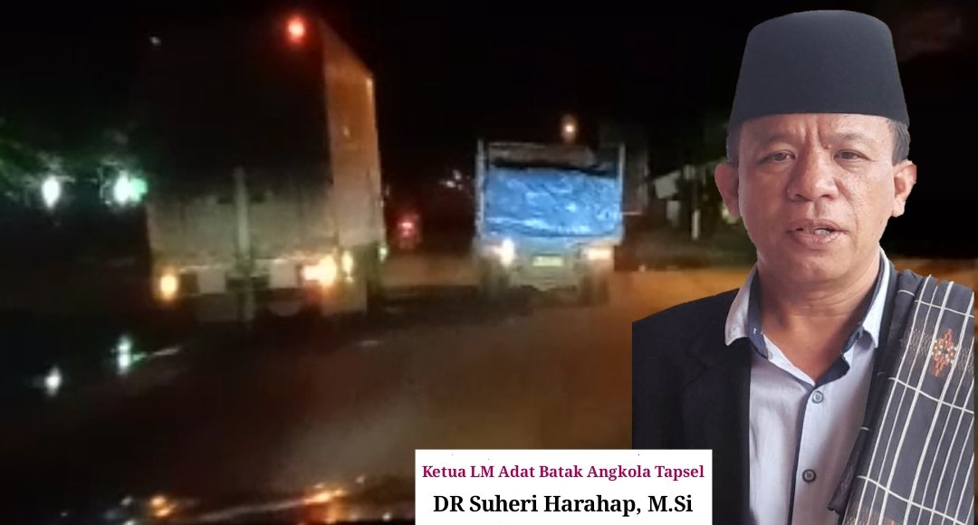 Kecam Angkut Kayu ILegal, Ketua Lembaga Adat Batak Tapsel Minta APH Usut Tuntas