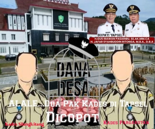 Dana Desa Raib? Dua Kades di Tapsel Dicopot Bupati Secara Mendadak