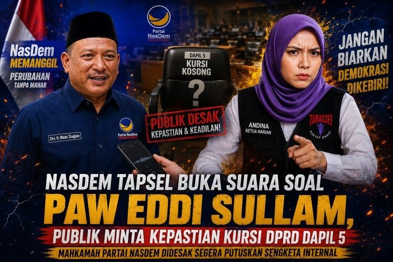 NasDem Tapsel Buka Suara soal PAW Eddi Sullam, Publik Minta Kepastian Kursi DPRD Dapil 5