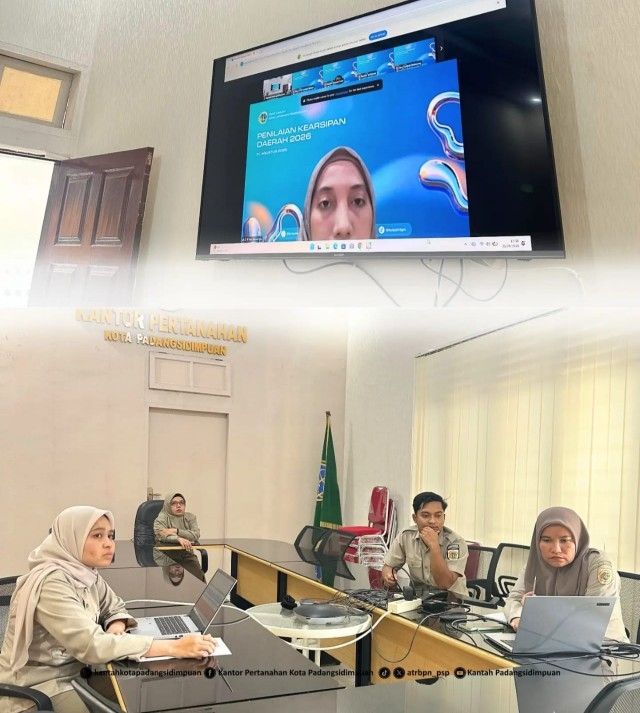 Kantah P.Sidimpuan Ikuti Penilaian Kearsipan Daerah 2026, Perkuat Tata Kelola Arsip