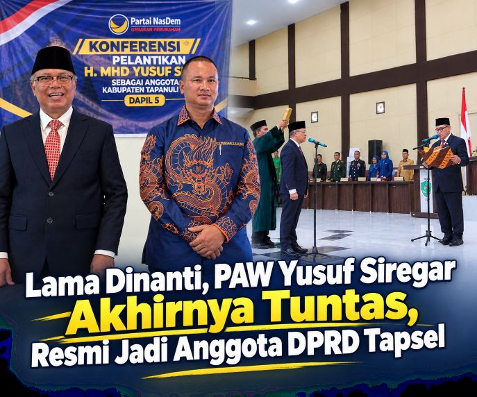 Lama Dinanti, PAW Yusuf Siregar Akhirnya Tuntas, Resmi Jadi Anggota DPRD Tapsel